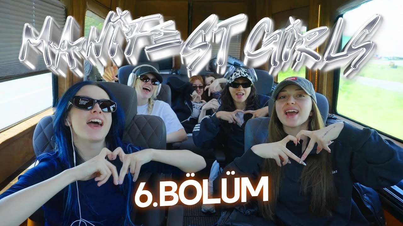 M6NIFESTGIRLS | 6. B&ouml;l&uuml;m - Lezzet Turu