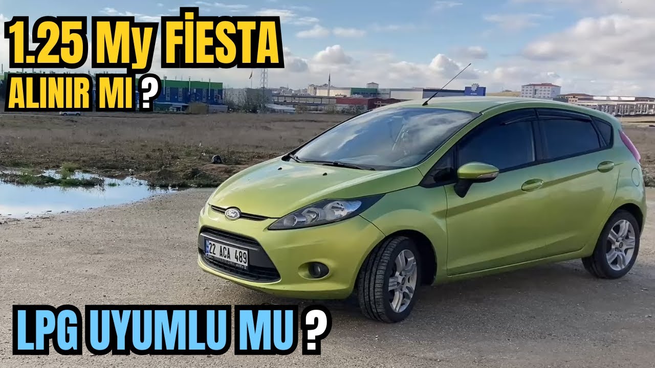 Ford Fiesta 1.25 Alınır Mı ? Performansı Ve Kronik Sorunları Anlatıyoruz !