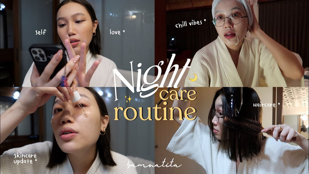 NIGHT ROUTINE 🌙 ดูแลตัวเองก่อนนอน,ลบหน้า/ทาครีม,อัปเดตสกินแคร์,วิธีดูแลผม + Chitchat💜 | BAMNATITA
