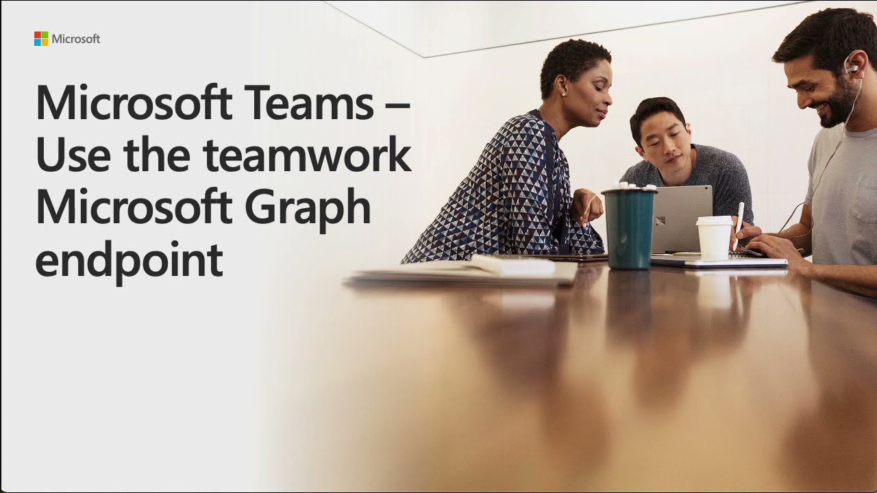 Microsoft Teams – Use the teamwork Microsoft Graph endpoint