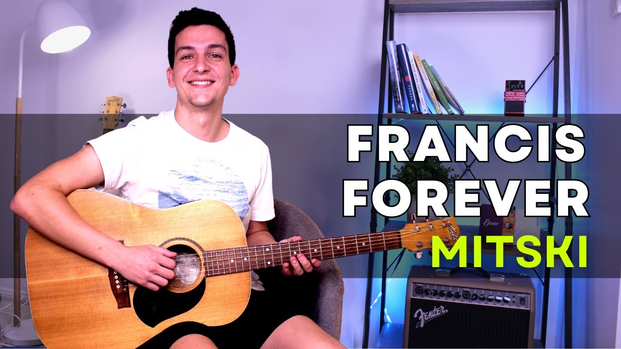 How to play Francis Forever (Mitski) EASY Guitar Tutorial + Lesson