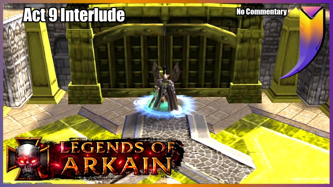 The Legends of Arkain: The True Story 9.X - The Golden Truth