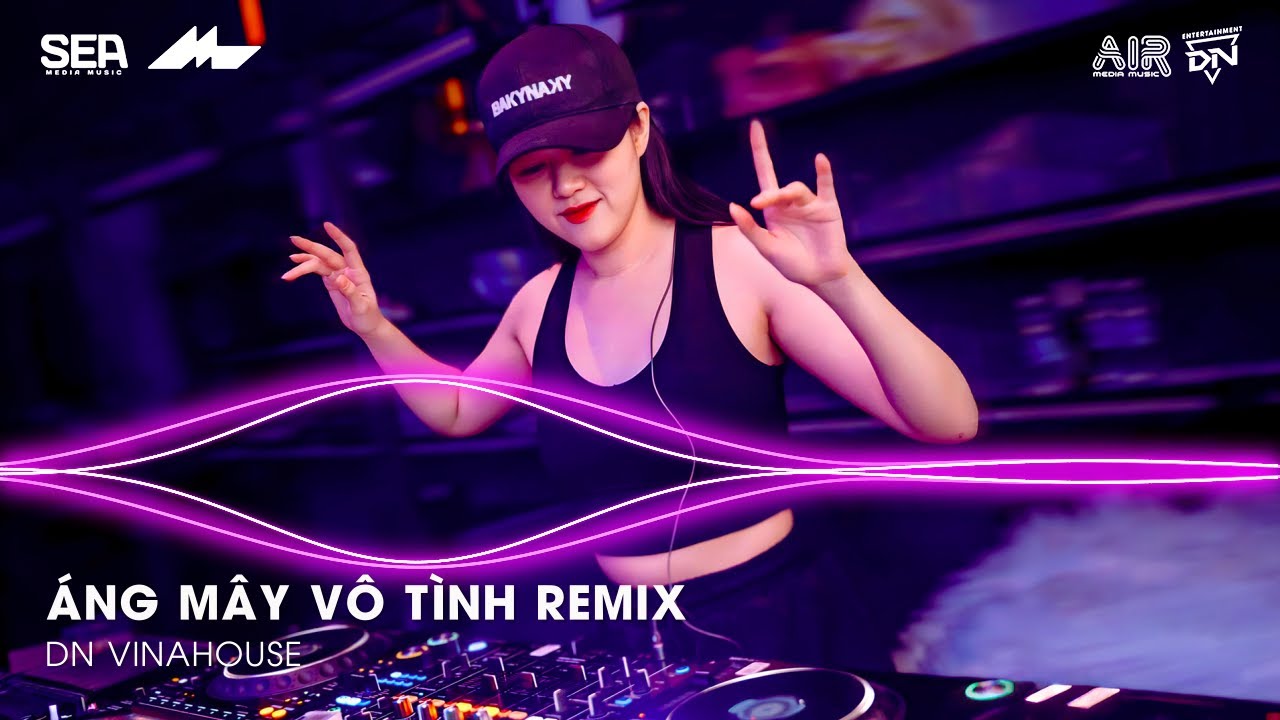 Áng Mây Vô Tình Remix - Bầu Trời Đêm Sương Mờ Giăng Kín Lối Anh Về, Đã Có Bao Giờ Trong Tim Em Remix