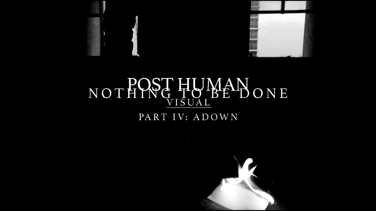 Post Human - Adown (Official Music Video)