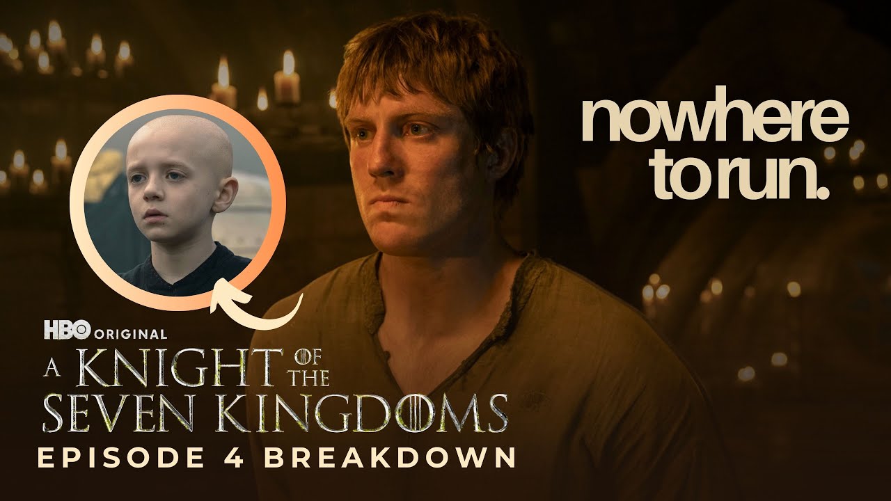 'A KNIGHT OF THE SEVEN KINGDOMS' Episode 4 RECAP & BREAKDOWN