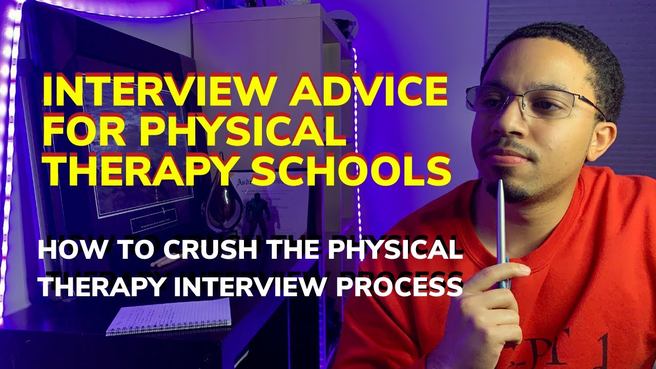 Interview Advice for Physical Therapy Schools
