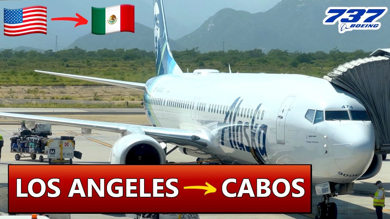 Alaska Airlines Los Angeles 🇺🇸 - Los Cabos 🇲🇽 | Boeing 737-900 | Flight Report (# 150)
