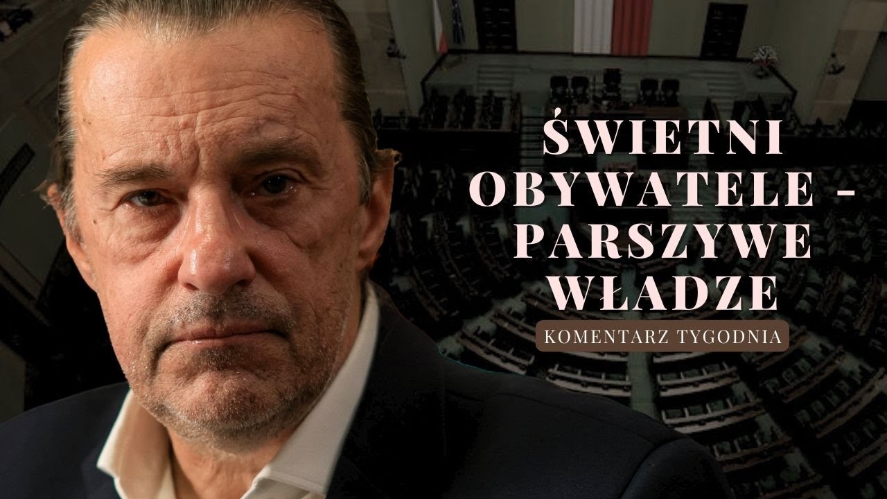 Komentarz Tygodnia: Świetni obywatele - Parszywe Władze
