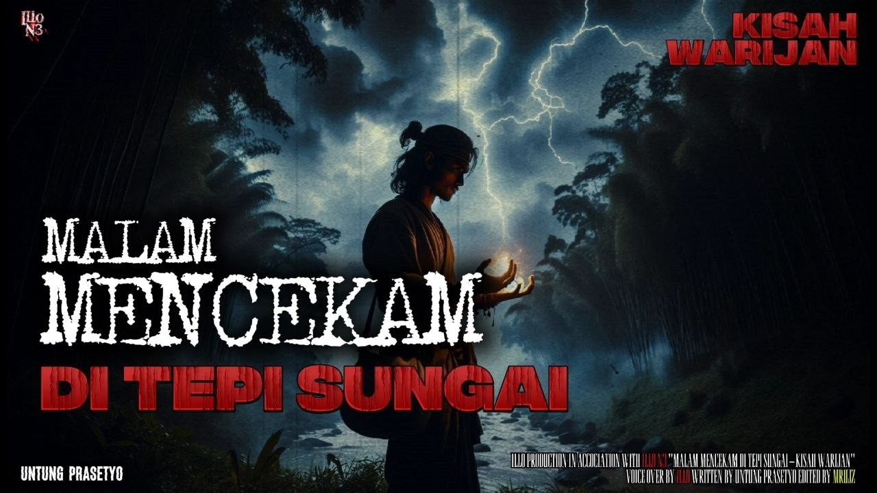 Malam Mencekam di Tepi Sungai || Kisah Warijan