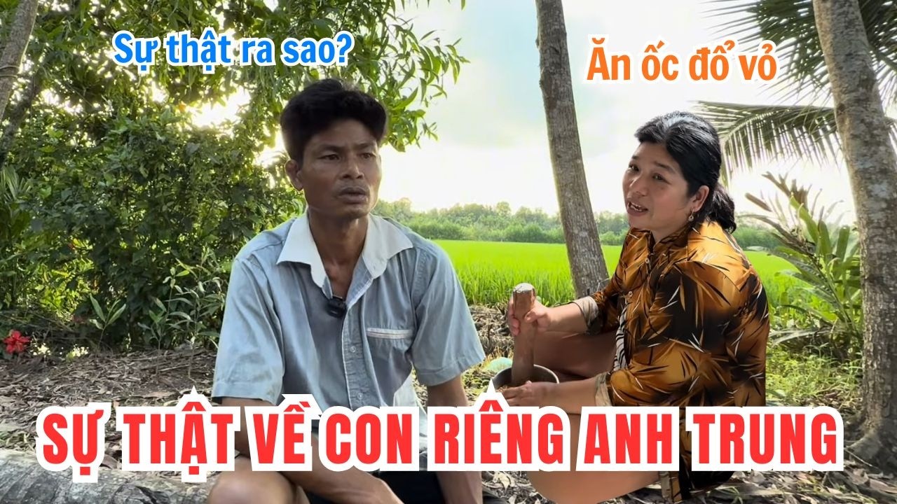 Sự Thật Về Con Riêng Của Anh Trung. Sự Thật Ra Sao Liệu Có Phải Ăn Ốc Đổ Vỏ Hay Không
