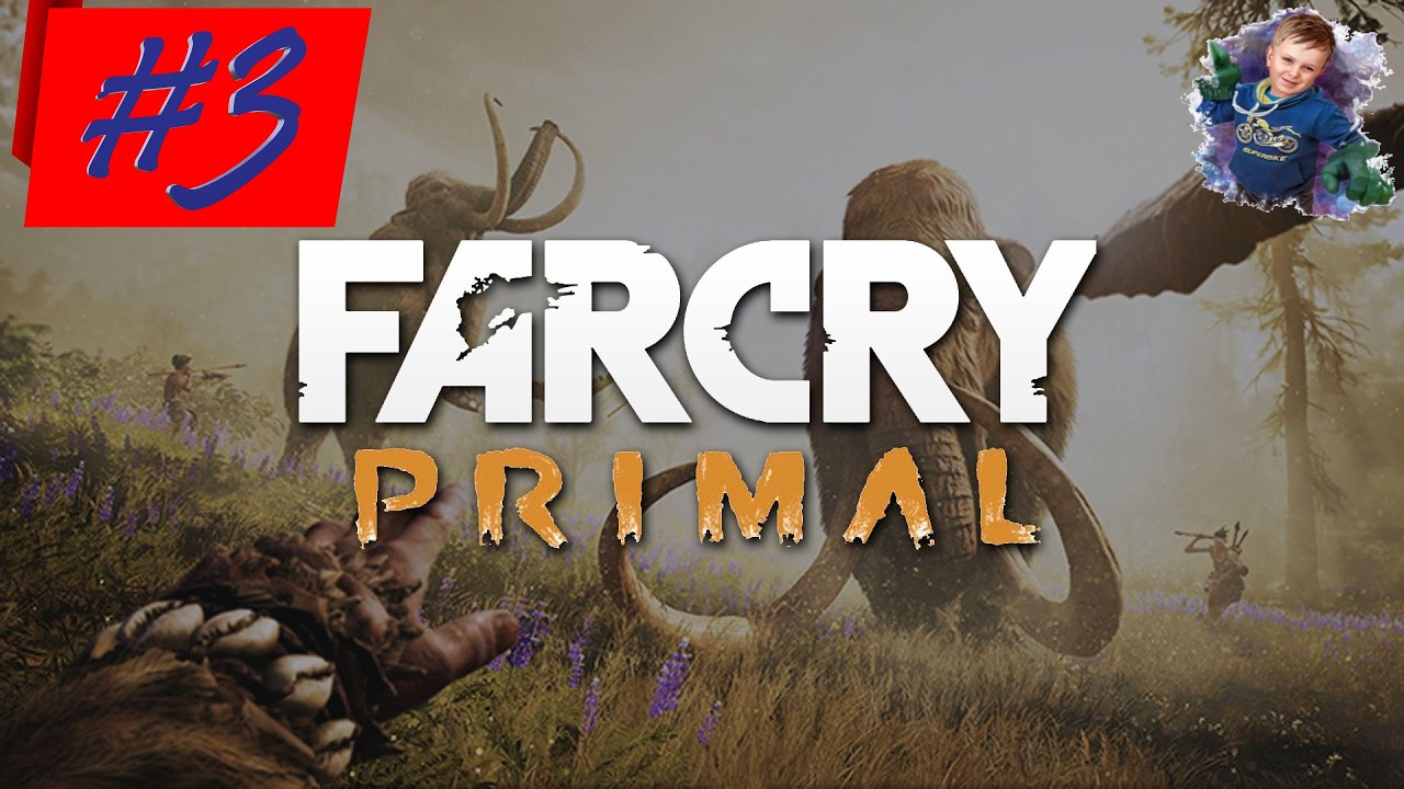 Прохождение ➤ Far Cry: Primal | #3 | #gleb_play #farcryprimal #actionadventure