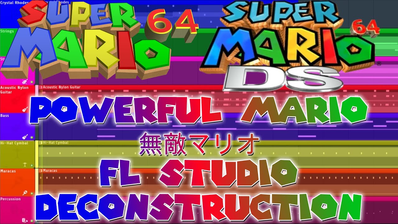 Super Mario 64 (DS) - POWERFUL MARIO - FL Studio Deconstruction