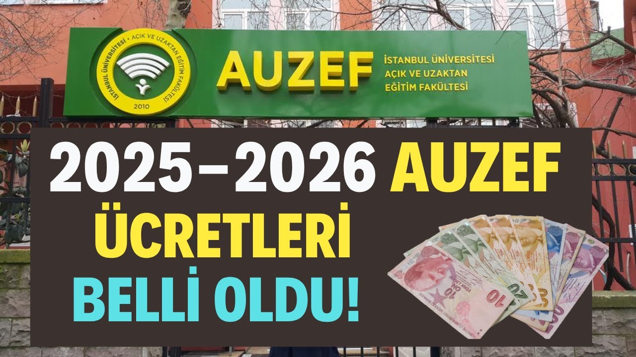 İstanbul &Uuml;niversitesi (AUZEF) 2025-2026 Eğitim Yılı &Uuml;cretleri Belli Oldu! &Uuml;cretlerde Yine Artış Var