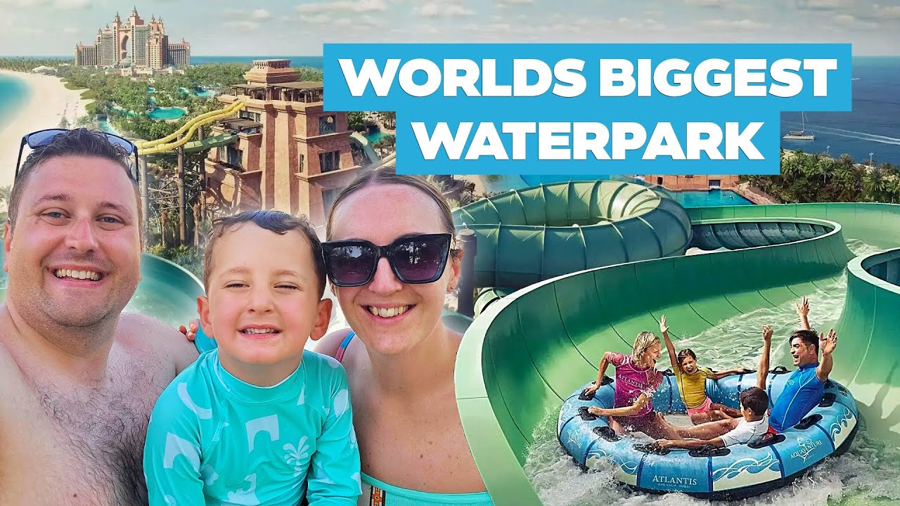 Dubai's Luxury Waterpark | Aquaventure World at Atlantis The Palm | Full Tour