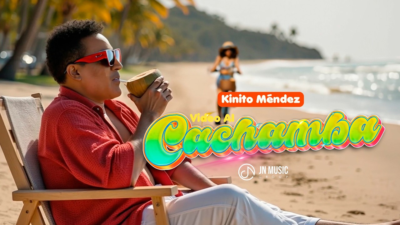 Cachamba 🌴 😎 –  @KINITOMENDEZOFFICIAL  🤪 (AI Video)