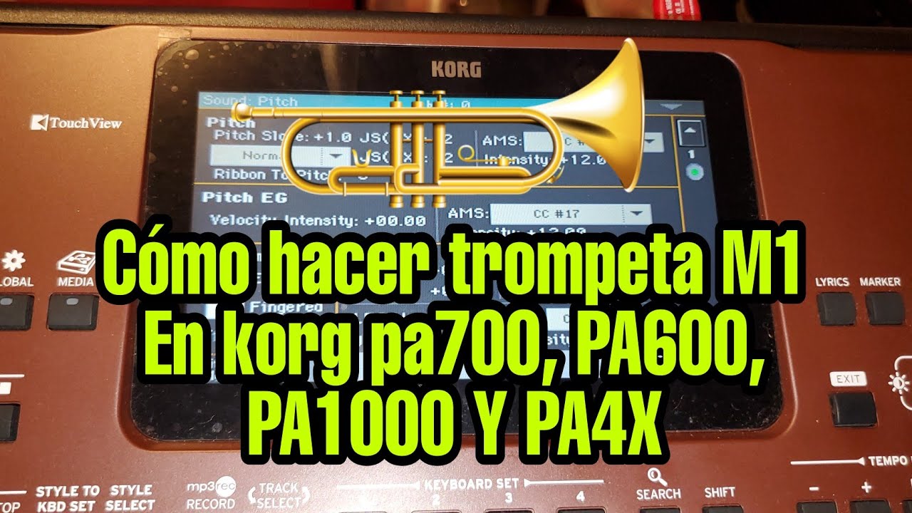 cómo hacer trompeta M1 en KORG PA700, PA1000 Y PA4X
