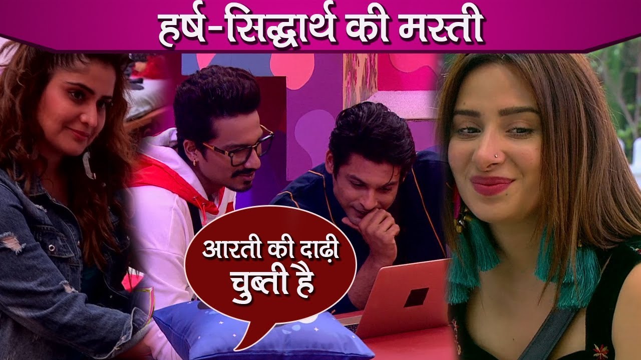 Bigg Boss 13 Review: Harsh & Siddharth Make Fun Of Aarti, Mahira's 'MASLE' Gets Attention