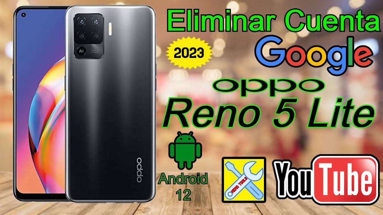 OPPO Reno 5 Lite, Eliminar Cuenta Google, Android 12