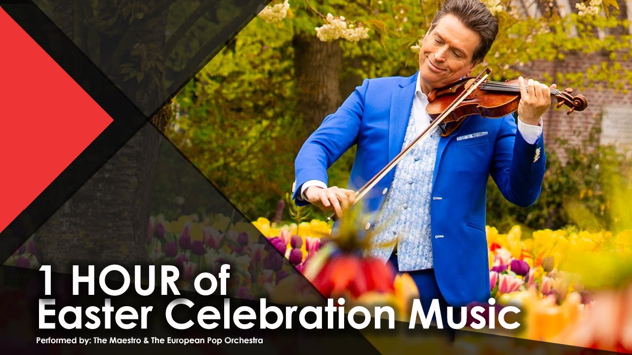 🌷 1 HOUR of Easter Celebration Music - The Maestro & The European Pop Orchestra