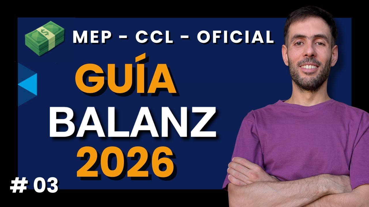 Dólar MEP, CCL y Oficial: Guía Tipos de Cambio explicados al detalle - Tutorial Balanz 2026 🇦🇷 - #03