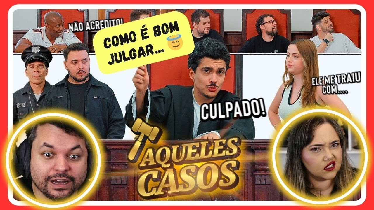 TRIBUNAL AQUELES CARAS: EPISÓDIO 1 (TRAIÇÃO/TALARICO/EXPLORADOR) // REACT