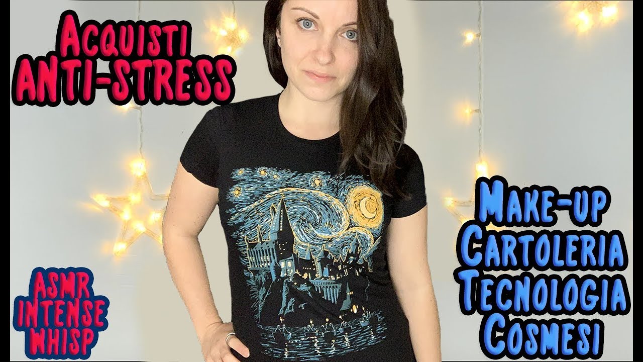 ASMR ITA☆RILASSATI CON UN HAUL ANTISTRESS☆INTENSE WHISPERING