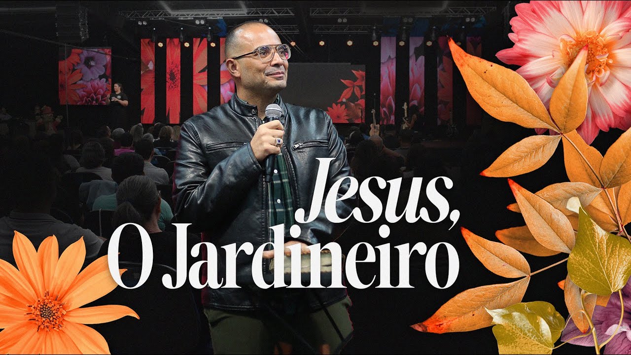 JESUS, O MEU JARDINEIRO | PR. ADSON BELO
