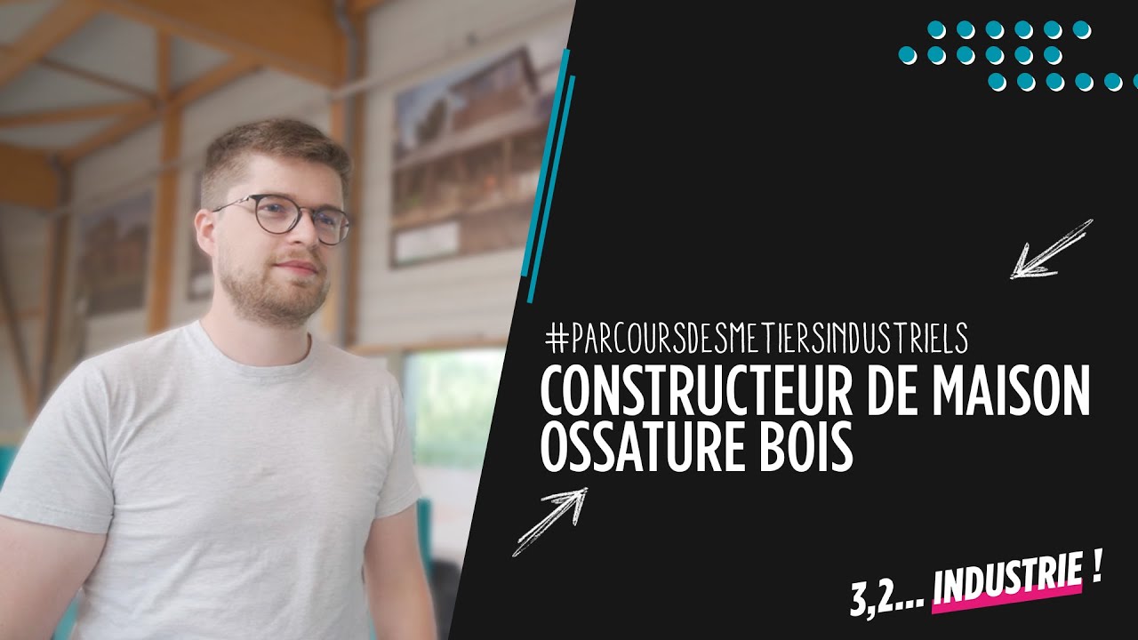 D&eacute;couvrez le m&eacute;tier de constructeur de maison ossature bois