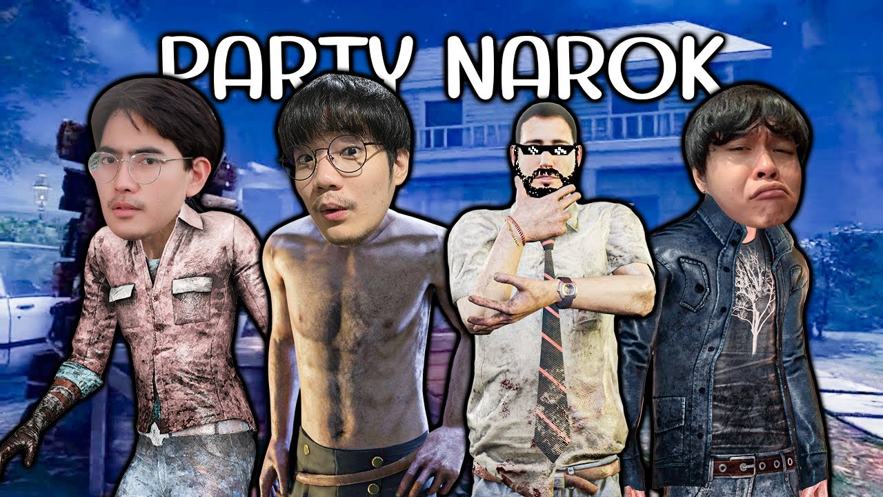 Dead by Daylight - Ft ปาร์ตี้นรก แกล้งผีคืองานของเรา