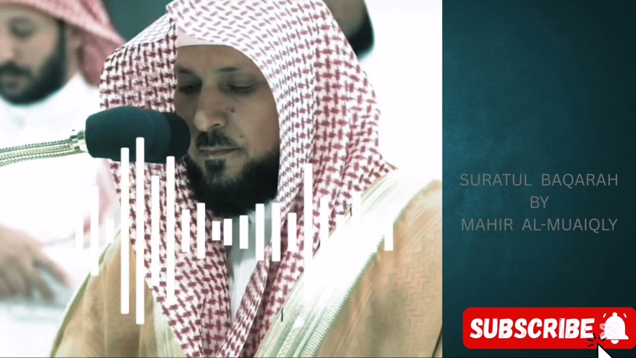 Surah Al Baqara full by Maher Al Muaiqly ll ماهر المعيقلي سورة البقرة كاملة