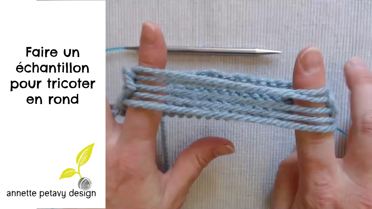 Faire un échantillon pour tricoter en rond – sans tricoter 2 fois plus de mailles !
