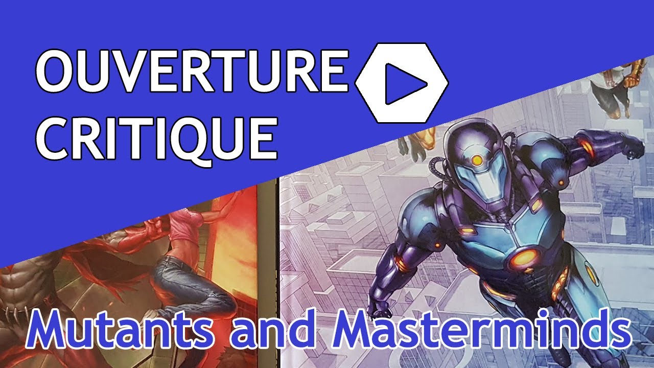 Ouverture Critique- Mutants and Masterminds 3e Edition