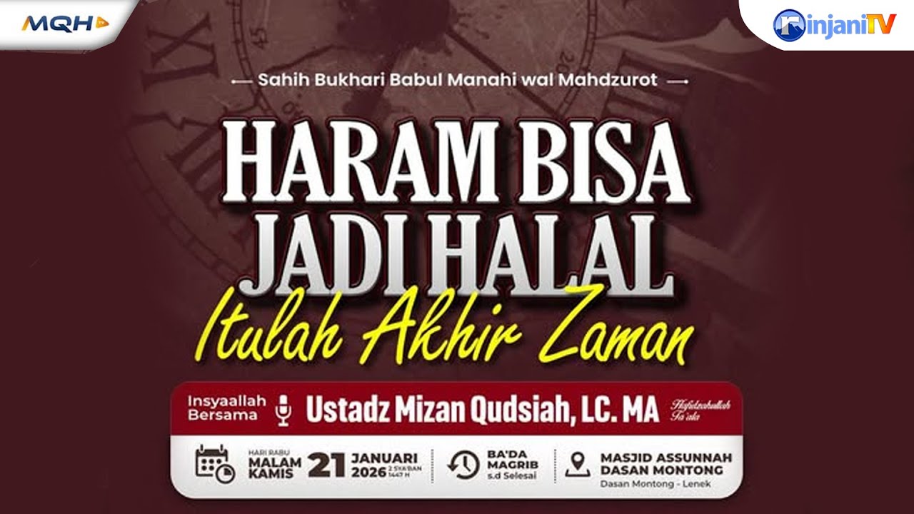 Haram Bisa Jadi Halal, Itulah Akhir Zaman - 🎙 Ustadz Mizan Qudsiah, Lc., MA.  حفظه الله تعالى