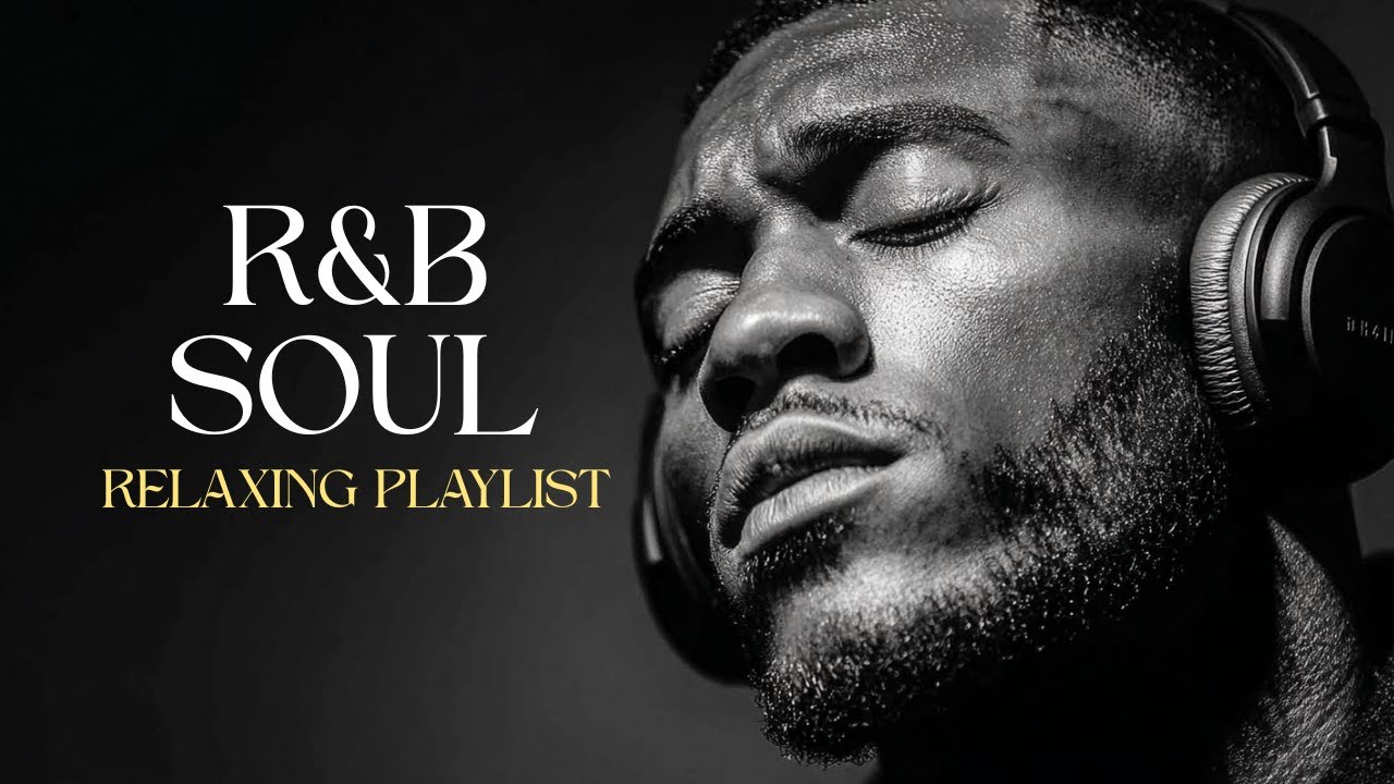 Chill R&B Soul 2026 🎧 Smooth Vocals, Deep Emotional Flow