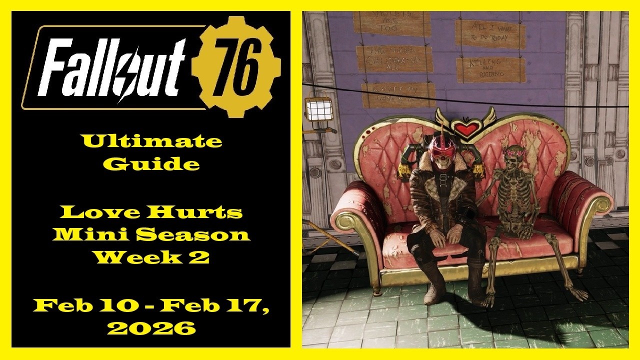 Fallout 76 &mdash; Полное руководство по прохождению мини-сезона &laquo;Любовь причиняет боль&raquo; за 2-ю неделю.