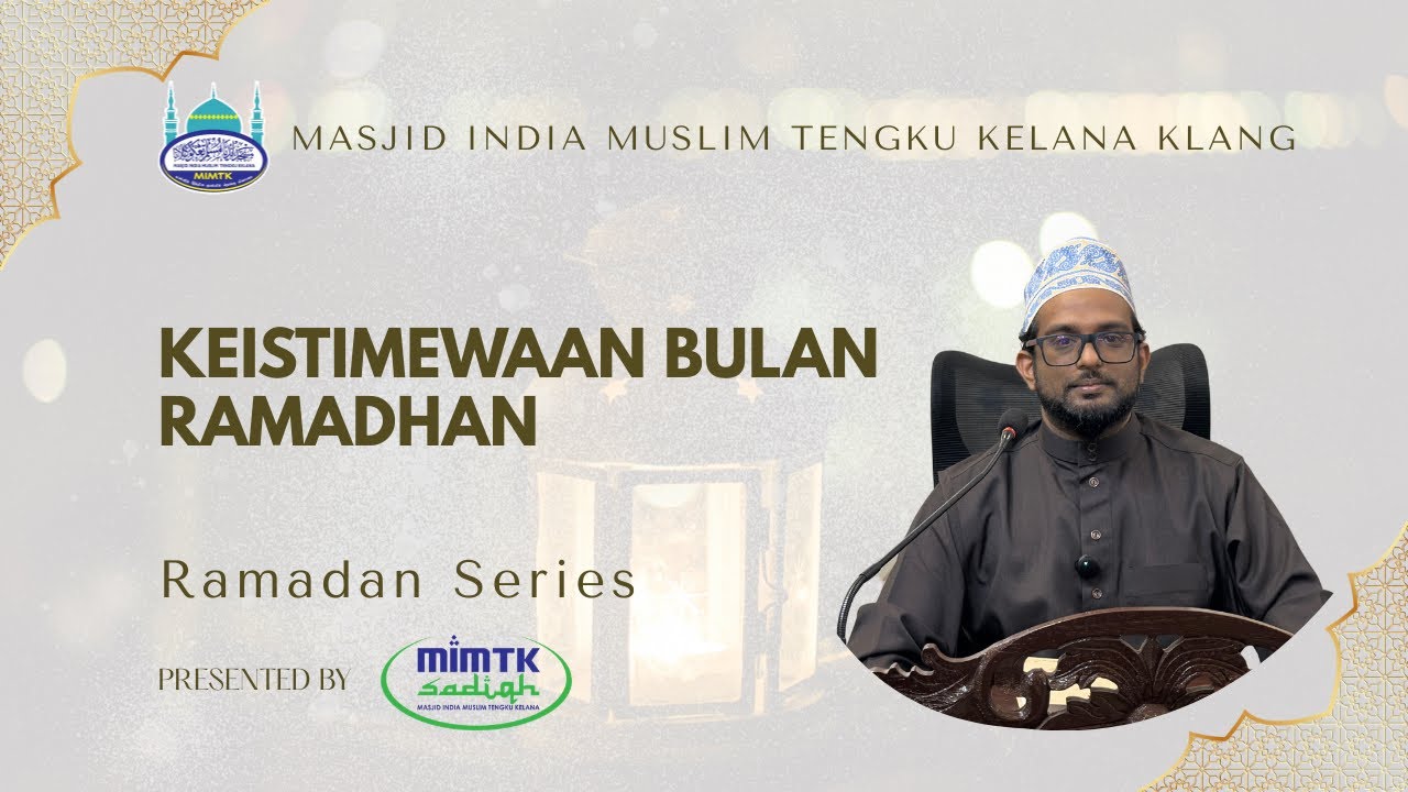 Keistimewaan Bulan Ramadan | Ramadan Series | Ustaz Hassanuddin | Ramadan Malam 10 | MIMTK
