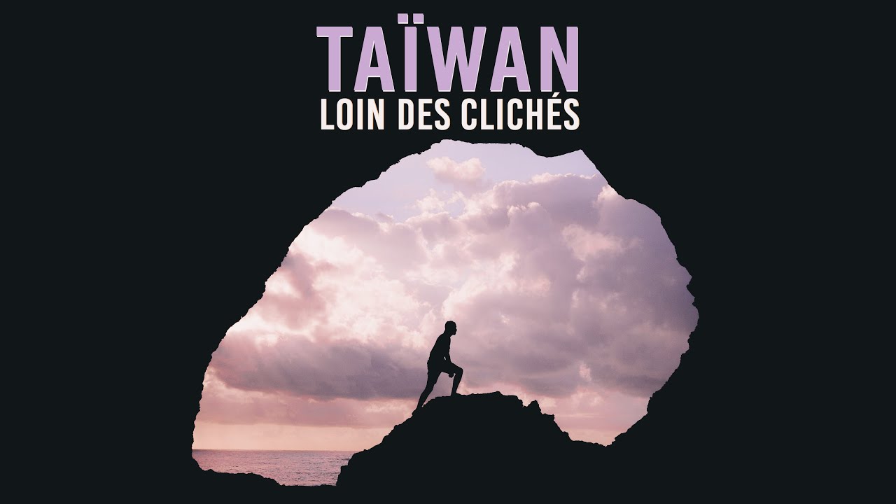 TAÏWAN LOIN DES CLICHÉS