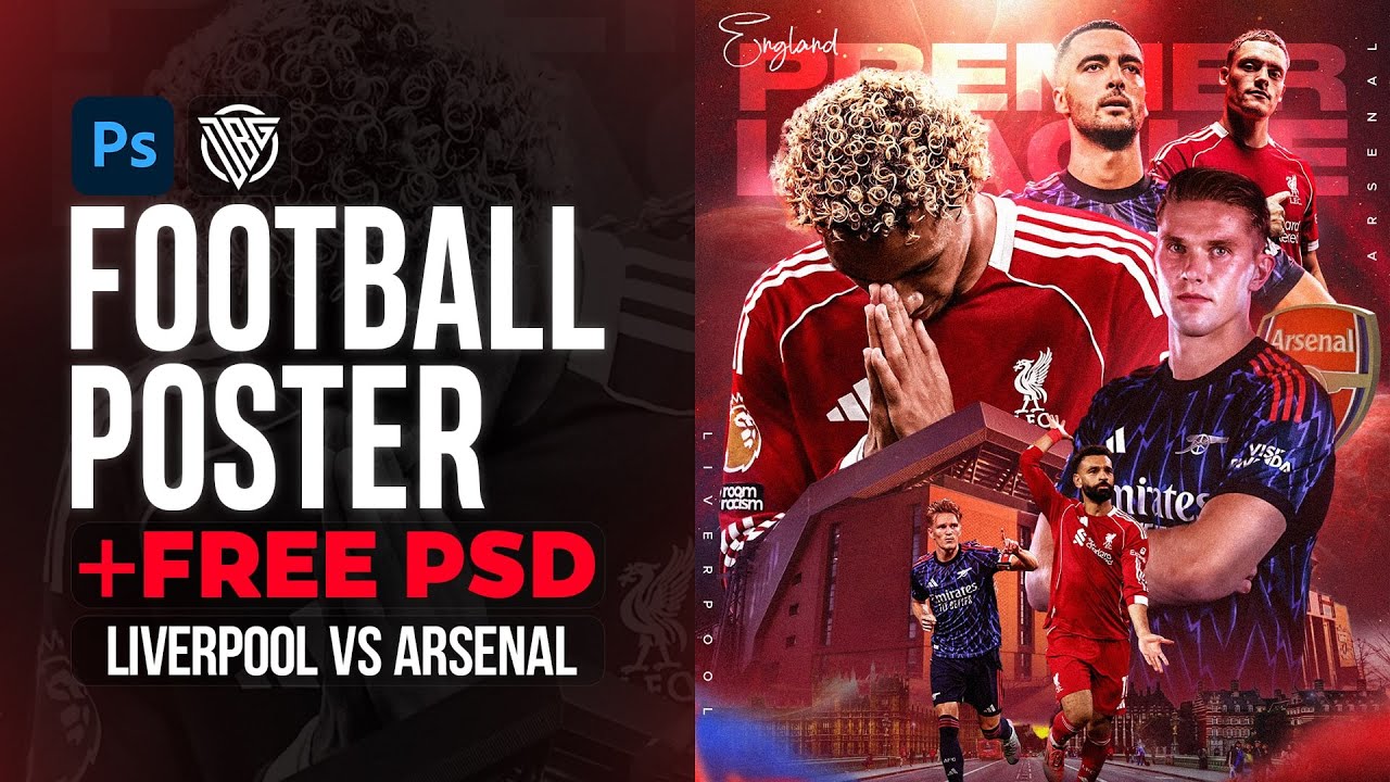 How To Create a Football Matchday Poster | Liverpool VS Arsenal | Photoshop Tutorial