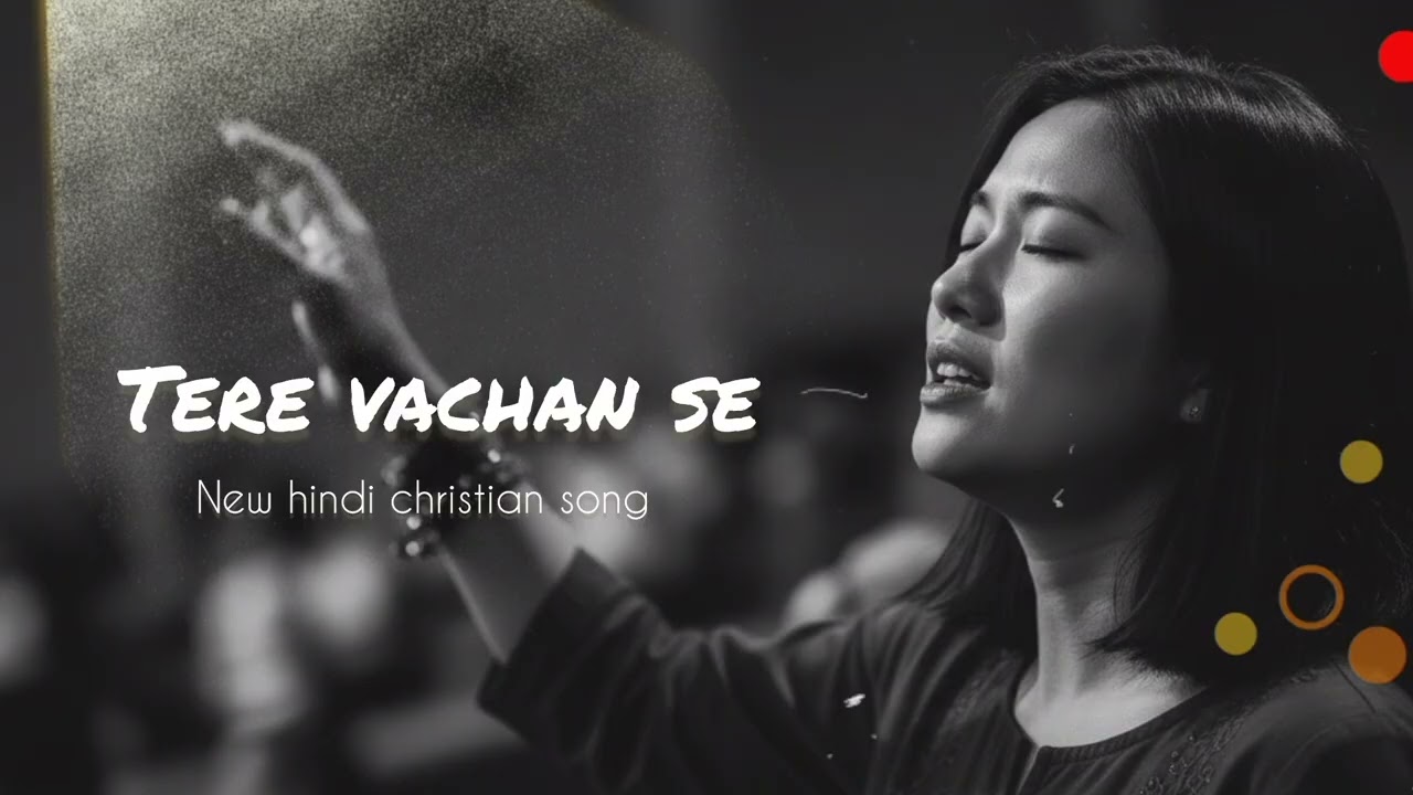 Tere vachan se।। New hindi christian song 