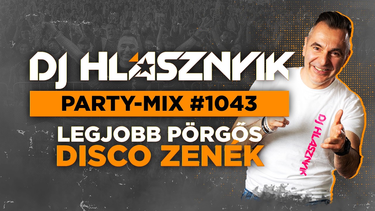 DJ Hl&aacute;sznyik &ndash; Party-mix #1043 | LEGJOBB P&Ouml;RGŐS BULI ZEN&Eacute;K 🔥 | 1 Hour Non-Stop Mix 2026