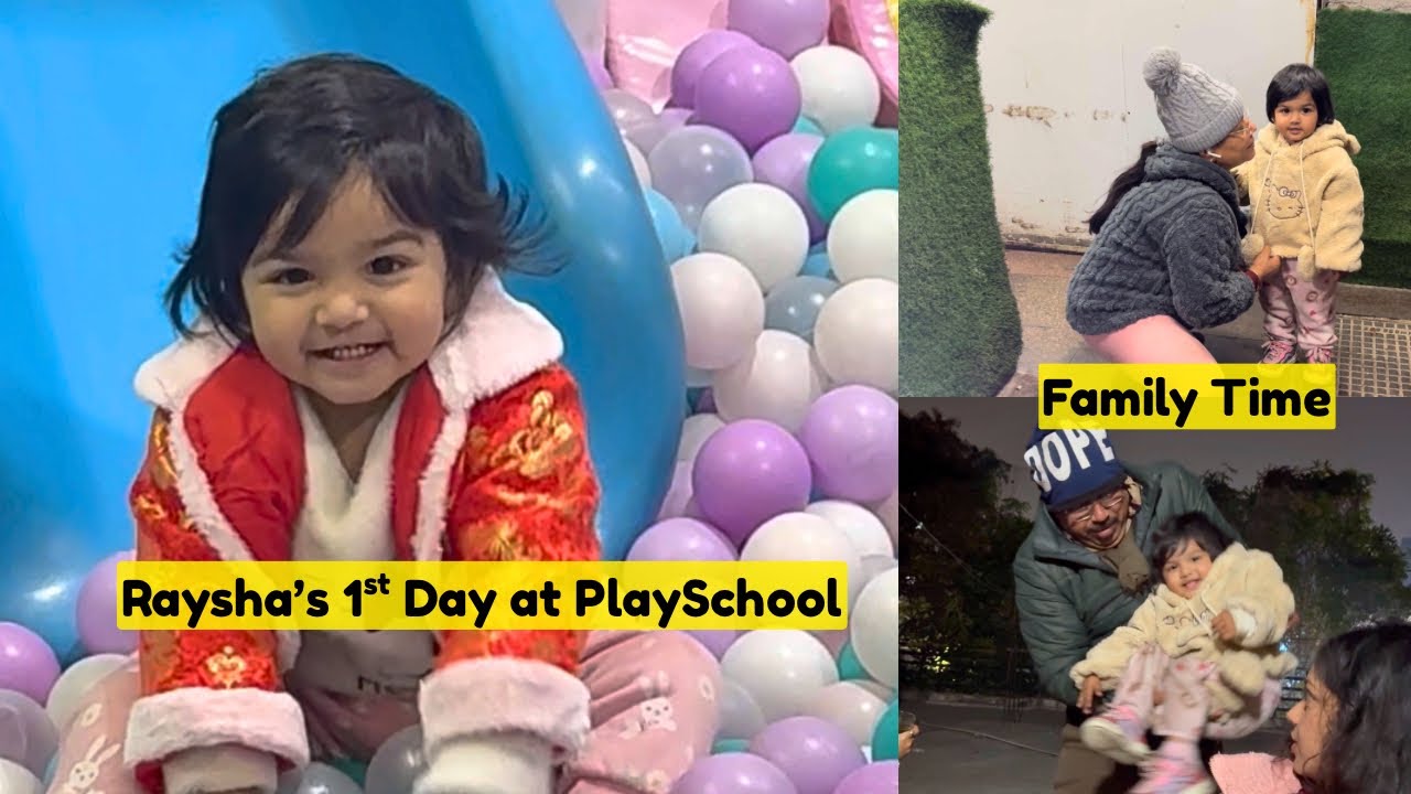 Raysha’s FIRST Day at PlaySchool 😭💕