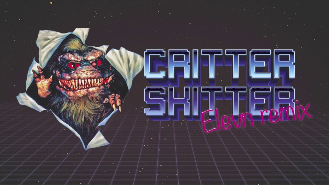 Elevn - Critter Skitter [REMIX]