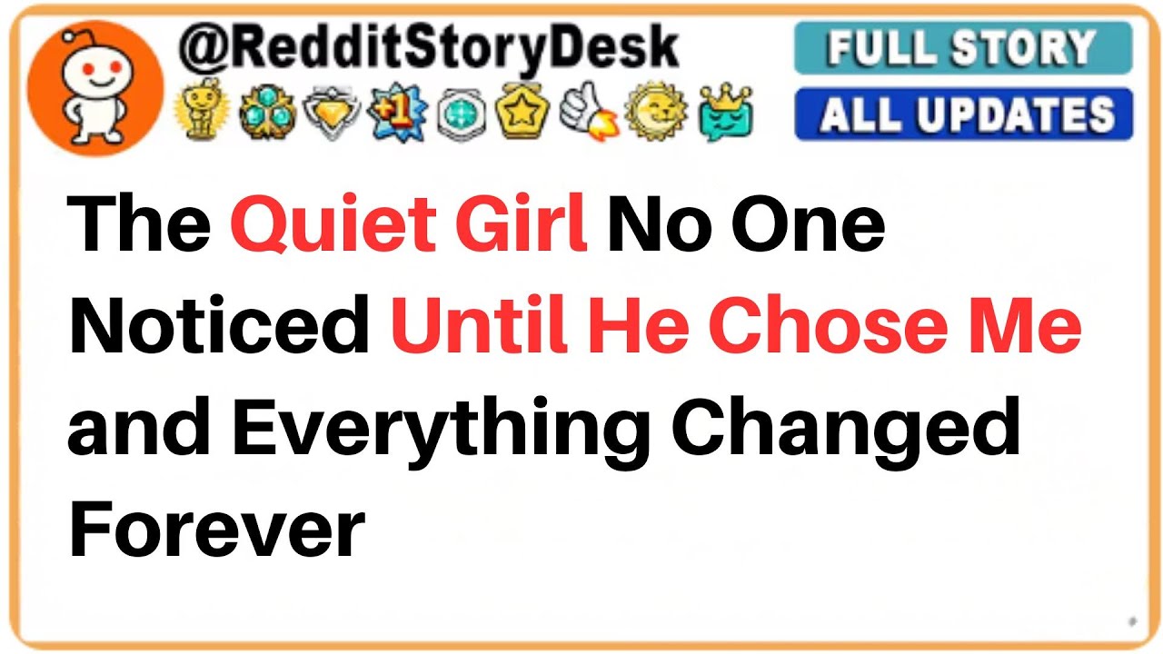 The quiet girl no one noticed until he chose me and everything changed forever