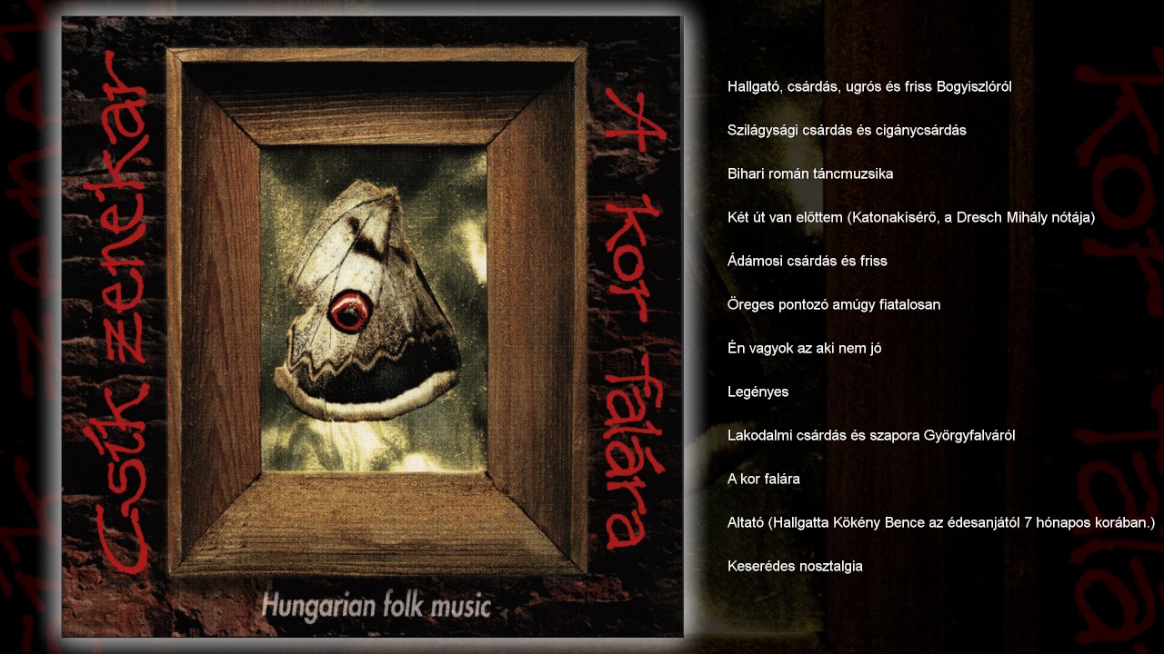 Csík Zenekar - A kor falára (teljes album)
