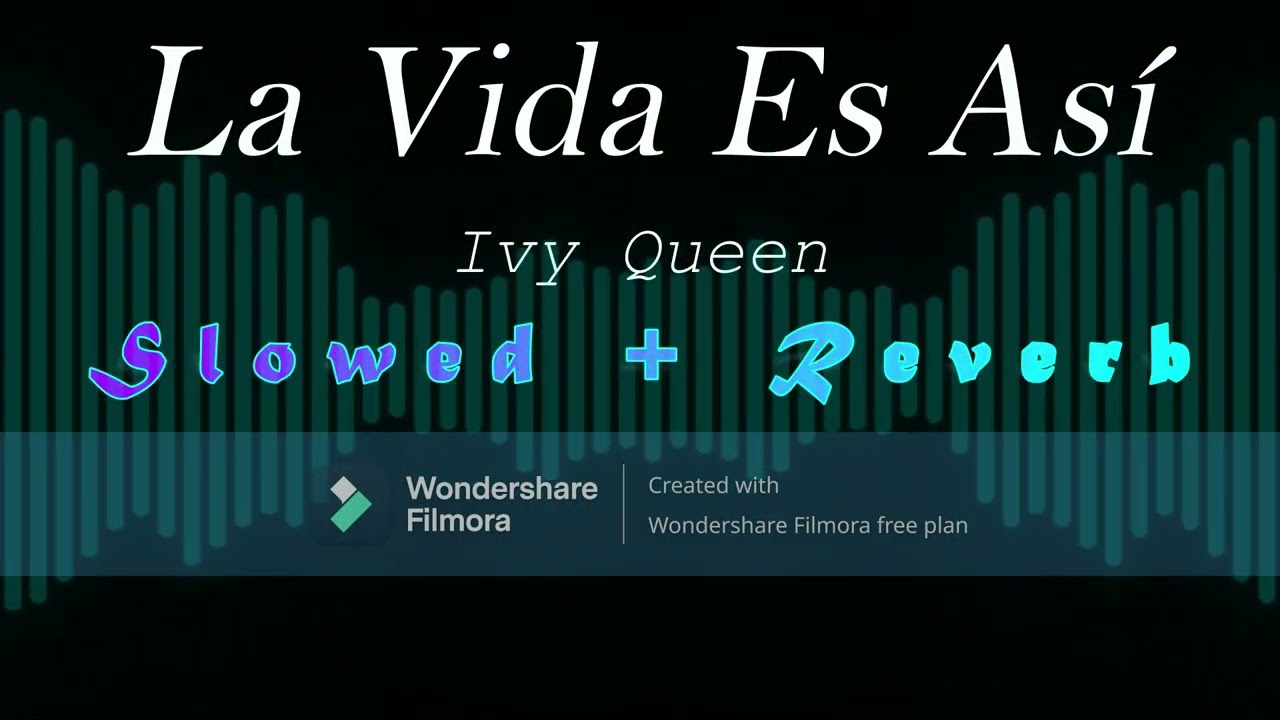 La Vida Es Así - Ivy Queen (Slowed + Reverb)