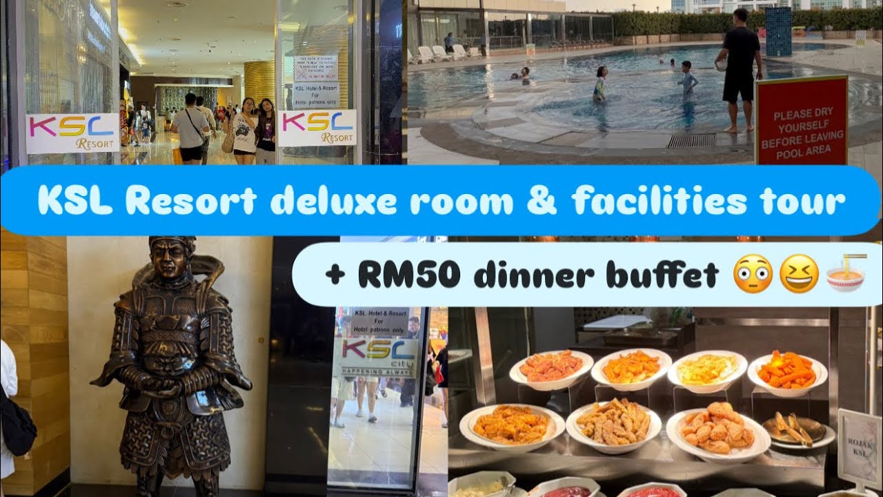 KSL Resort Johor Bahru 🇲🇾 | Deluxe Room Tour, Facilities & Dinner Experience 🍽️