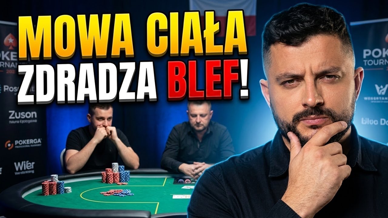 MOWA CIAŁA ZDRADZA KAŻDY BLEF. Analiza Pokerowych Zawodowców