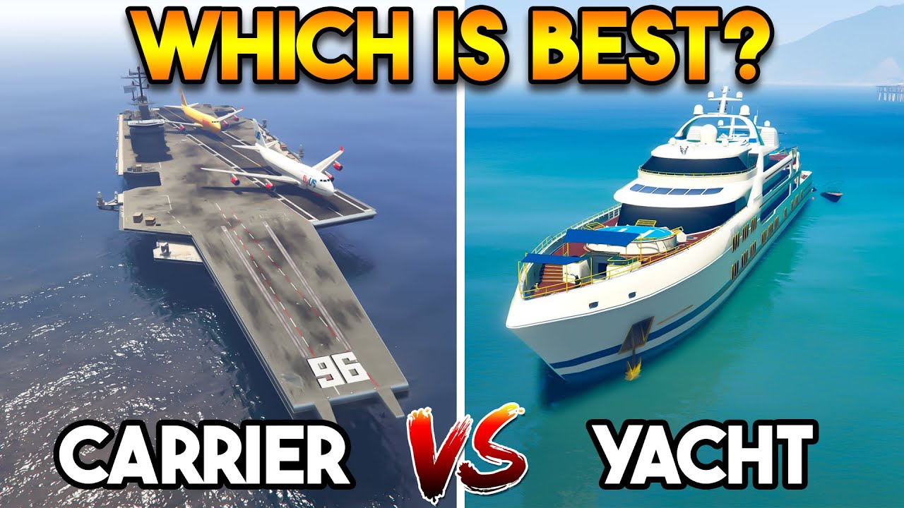 GTA 5 ONLINE : AIRCRAFT CARRIER VS YACHT (WHICH IS BEST?)