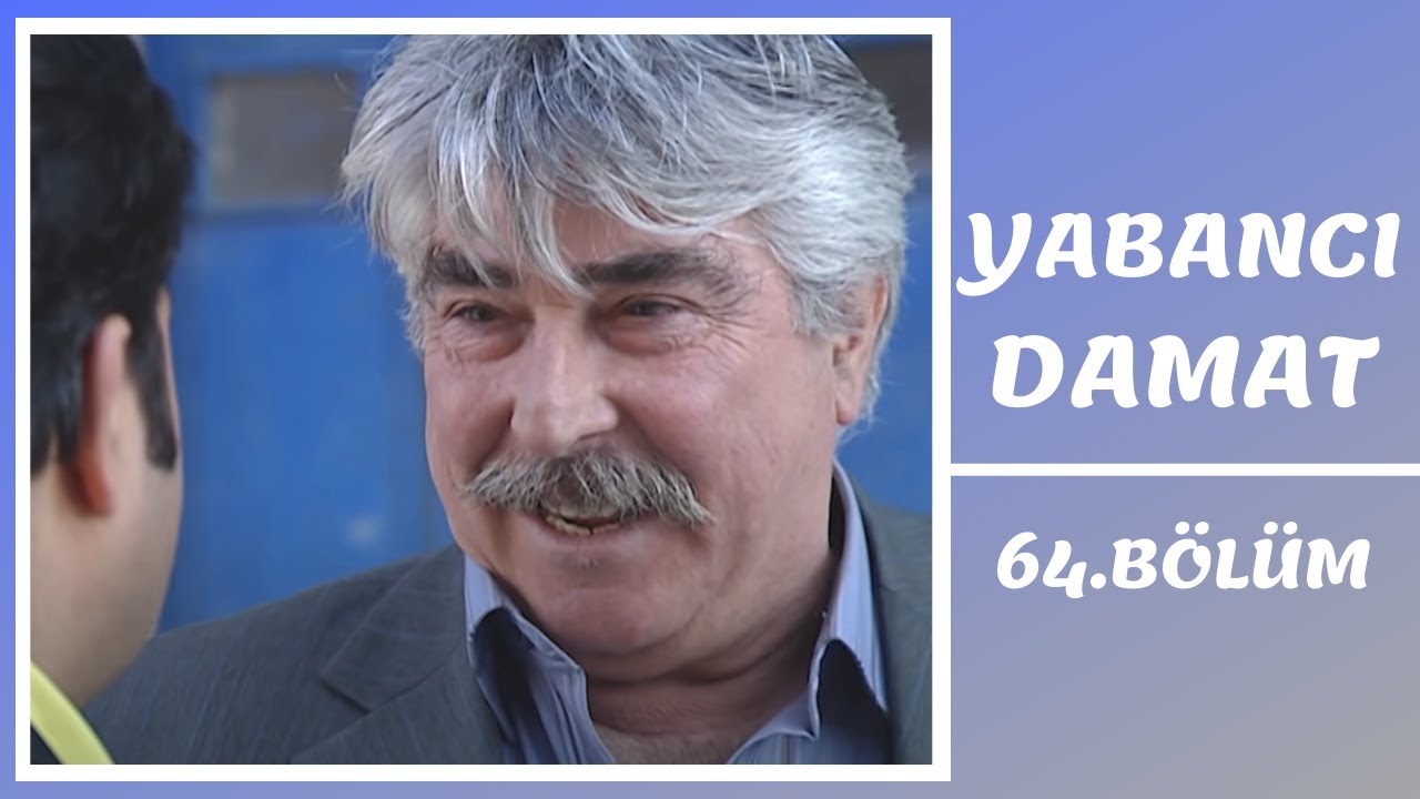 Yabancı Damat | 64. Bölüm