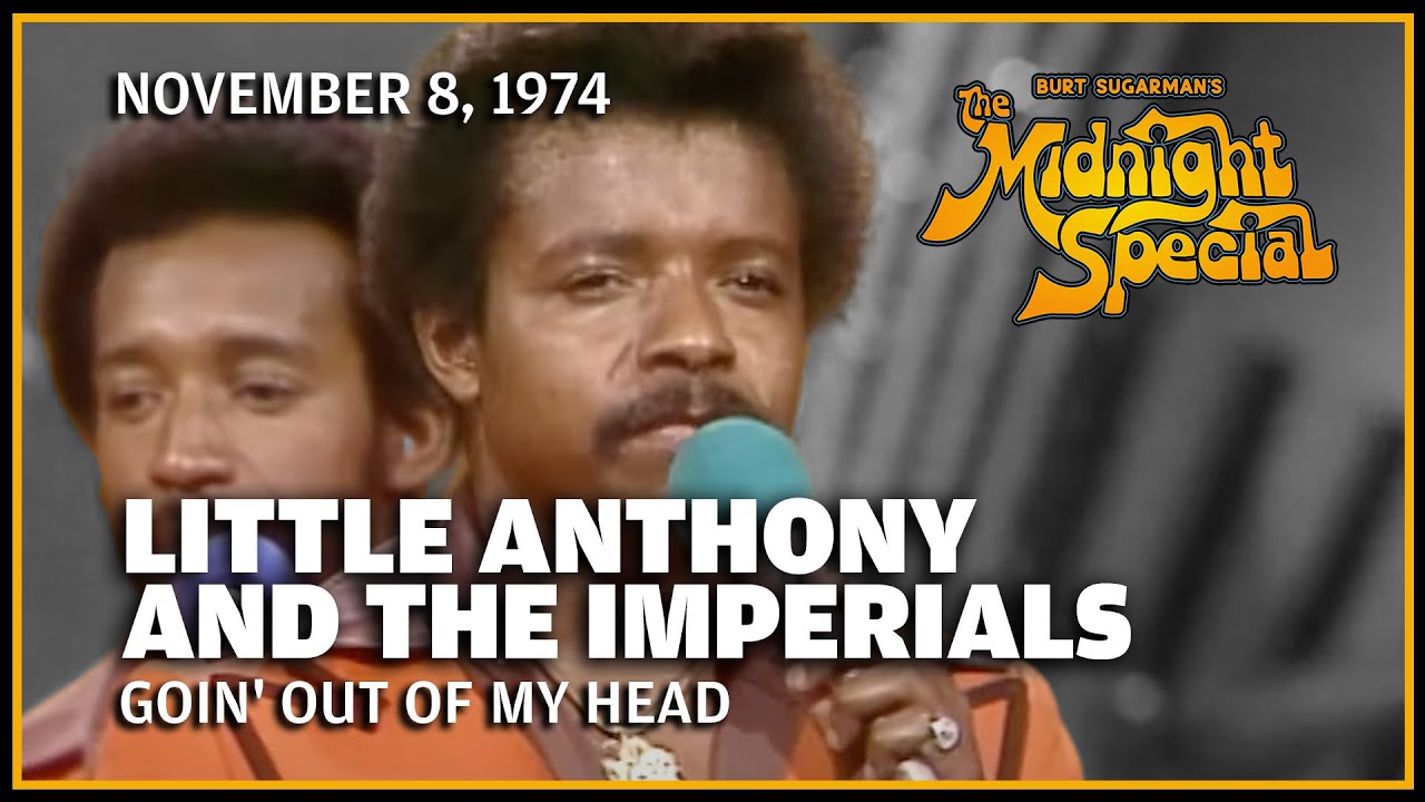 Goin' Out of My Head - Little Anthony and the Imperials | The Midnight Special